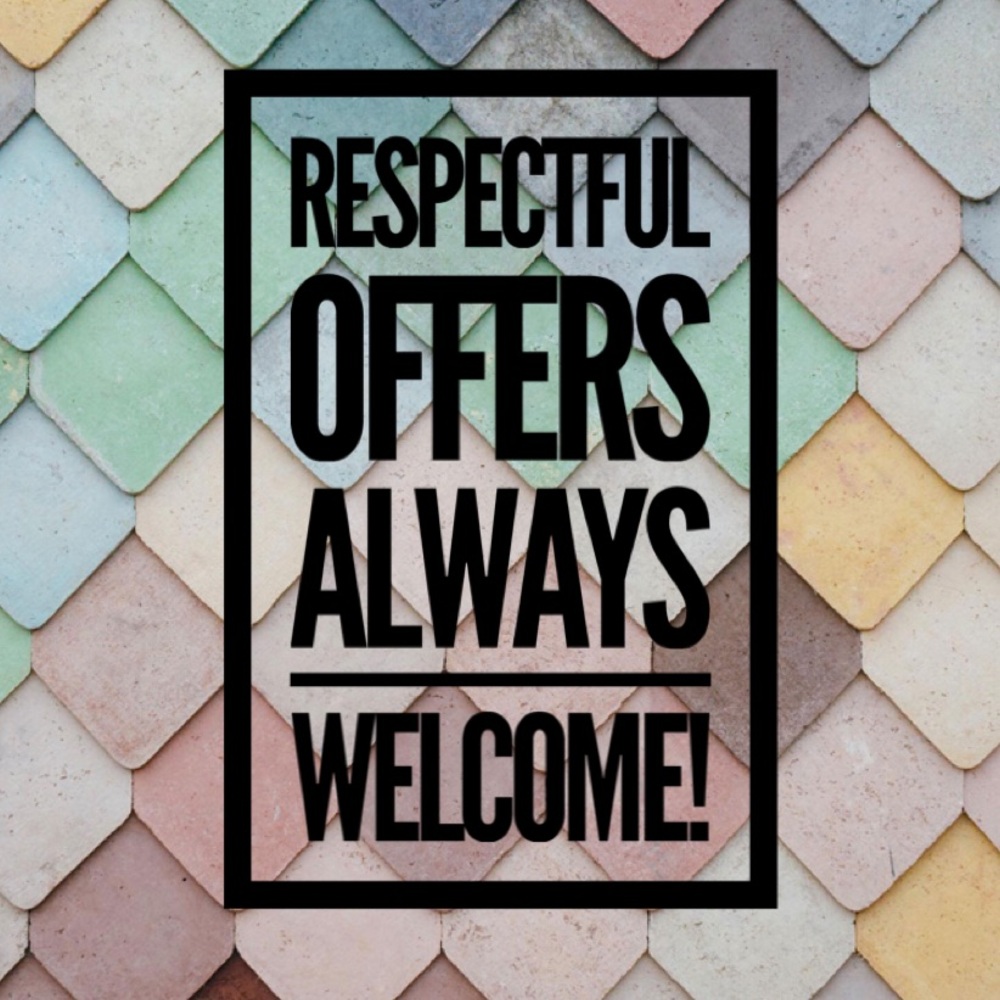 Respectful Offers Always Considered!